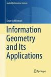 Information Geometry And Its Applications 2016 Hardcover 1st Ed. 2015