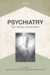Psychiatry - Past Present And Prospect Paperback
