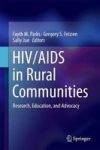 Hiv aids In Rural Communities - Research Education And Advocacy Hardcover 1ST Ed. 2017