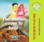 The Animals Come To Help - Teacher& 39 S Guide Paperback