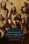 Mari Sandoz& 39 S Native Nebraska - The Plains Indian Country Hardcover