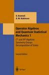 Operator Algebras and Quantum Statistical Mechanics, v. 1