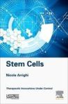 Stem Cells - Therapeutic Innovations Under Control Hardcover
