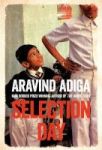 Selection Day Paperback Main Market Ed.