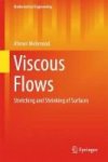 Viscous Flows 2017 - Stretching And Shrinking Of Surfaces Hardcover