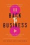 Back To Business - Finding Your Confidence Embracing Your Skills And Landing Your Dream Job After A Career Pause   Hardcover