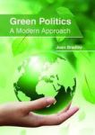 Green Politics: A Modern Approach Hardcover