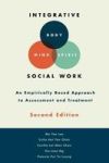 Integrative Body-mind-spirit Social Work - An Empirically Based Approach To Assessment And Treatment Hardcover 2ND Revised Editi