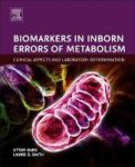 Biomarkers In Inborn Errors Of Metabolism - Clinical Aspects And Laboratory Determination Hardcover