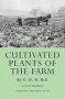 Cultivated Plants Of The Farm   Paperback