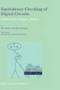 Equivalence Checking of Digital Circuits: Fundamentals, Principles, Methods