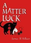 A Matter Of Luck Paperback