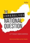The Unresolved National Question In South Africa - Left Thought Under Apartheid Paperback