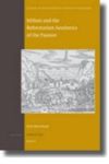 Milton And The Reformation Aesthetics Of The Passion Hardcover