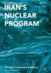 Iran& 39 S Nuclear Program 2017 - A Study In Proliferation And Rollback Hardcover