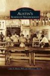 Austin& 39 S Rosewood Neighborhood Hardcover