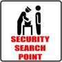 Security Search Point 29X29CM Sign - 2 Pack