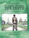 To Dare To Tell The Truth - The Story Of Daniel Ellsberg Hardcover