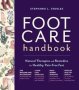 Foot Care Handbook - Natural Therapies And Remedies For Healthy Pain-free Feet   Paperback