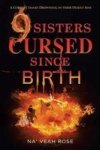 9 Sisters Cursed Since Birth - A Corrupt Family Drowning In Their Deadly Sins Paperback