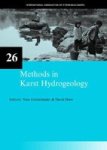 Methods In Karst Hydrogeology: Iah: International Contributions To Hydrogeology 26