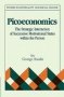 Picoeconomics - The Strategic Interaction Of Successive Motivational States Within The Person   Paperback