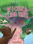 If I Could Climb Trees Hardcover