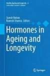 Hormones In Ageing And Longevity Hardcover 1ST Ed. 2017