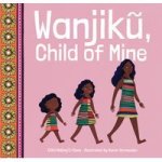 Wanjiku Child Of Mine Hardcover