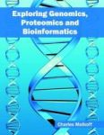 Exploring Genomics Proteomics And Bioinformatics Hardcover
