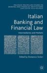 Italian Banking And Financial Law - Intermediaries And Markets Hardcover