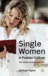 Single Women In Popular Culture: The Limits Of Postfeminism
