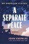 A Separate Peace - As Heard On Bbc Radio 4 Paperback Reissue