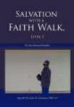 Salvation with a Faith Walk, Level 3 - For the Matured Student Hardcover