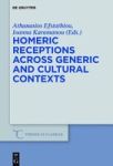 Homeric Receptions Across Generic And Cultural Contexts Hardcover