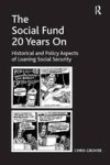 The Social Fund 20 Years on - Historical and Policy Aspects of Loaning Social Security Hardcover