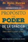 Entendiendo El Proposito Y El Poder De La Oracion - Como Llamar Al Cielo A La Tierra Spanish Paperback Of Prayer Spanish Ed.