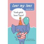 Leer My Lees Met Tippie Die Olifant Vlak Rr 3: Veels Geluk Liewe Tippie Afrikaans Paperback Skool Uitgawe