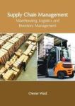 Supply Chain Management: Warehousing Logistics And Inventory Management Hardcover