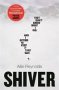 Shiver - A Gripping Locked Room Mystery With A Killer Twist   Hardcover