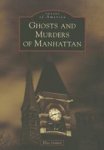 Ghosts And Murders Of Manhattan Images Of America