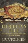 Hobbitus Ille: The Latin Hobbit English Latin Hardcover
