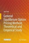 General Equilibrium Option Pricing Method: Theoretical And Empirical Study Hardcover 1ST Ed. 2018