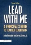Lead With Me - A Principal& 39 S Guide To Teacher Leadership Paperback 2ND Revised Edition