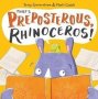 That&  39 S Preposterous Rhinoceros - New Edition   Paperback