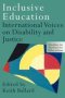 Inclusive Education - International Voices On Disability And Justice   Paperback