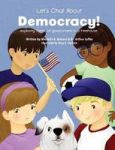 Let& 39 S Chat About Democracy - Exploring Forms Of Government In A Treehouse Hardcover