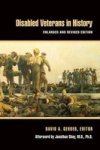 Disabled Veterans In History Paperback Enlarged And Revised Ed.