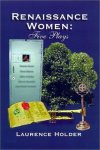 Renaissance Women: Five Plays