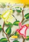 Die Plante Gaan Land Toe Afrikaans Paperback